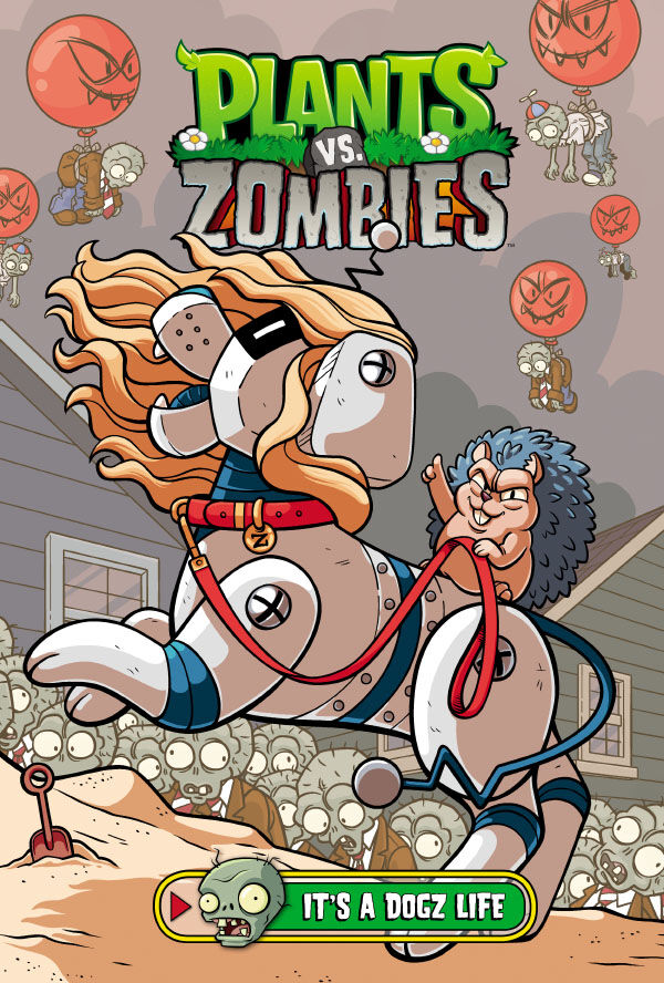 Cover of Plants vs. Zombies Volume 25: It's a Dogz Life HC, published by Dark Horse