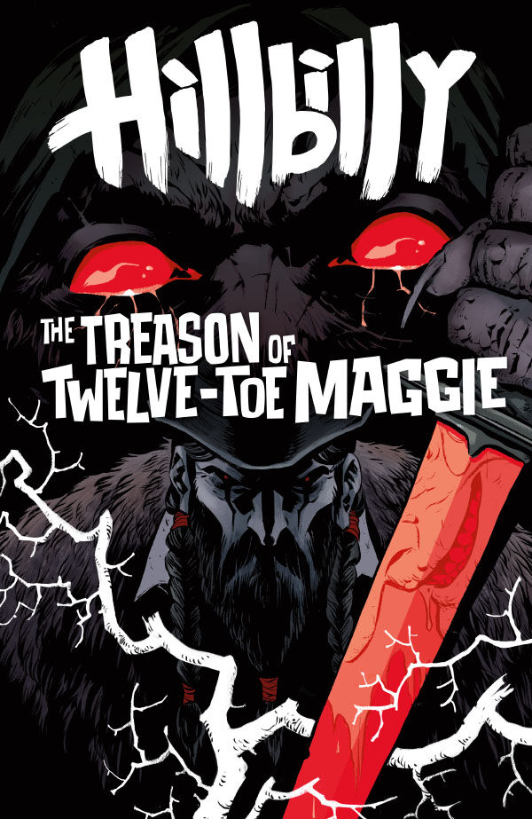 Cover of Hillbilly: The Treason of Twelve-Toe Maggie #1 (Becky Cloonan Variant Cover), published by Dark Horse
