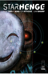 Cover of STARHENGE BOOK TWO A KISS FOR ATTICUS #3, published by Image