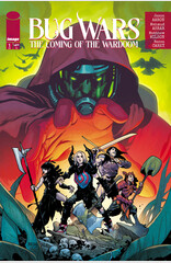 Cover of BUG WARS: THE COMING OF THE WARDOOM #1, published by Image